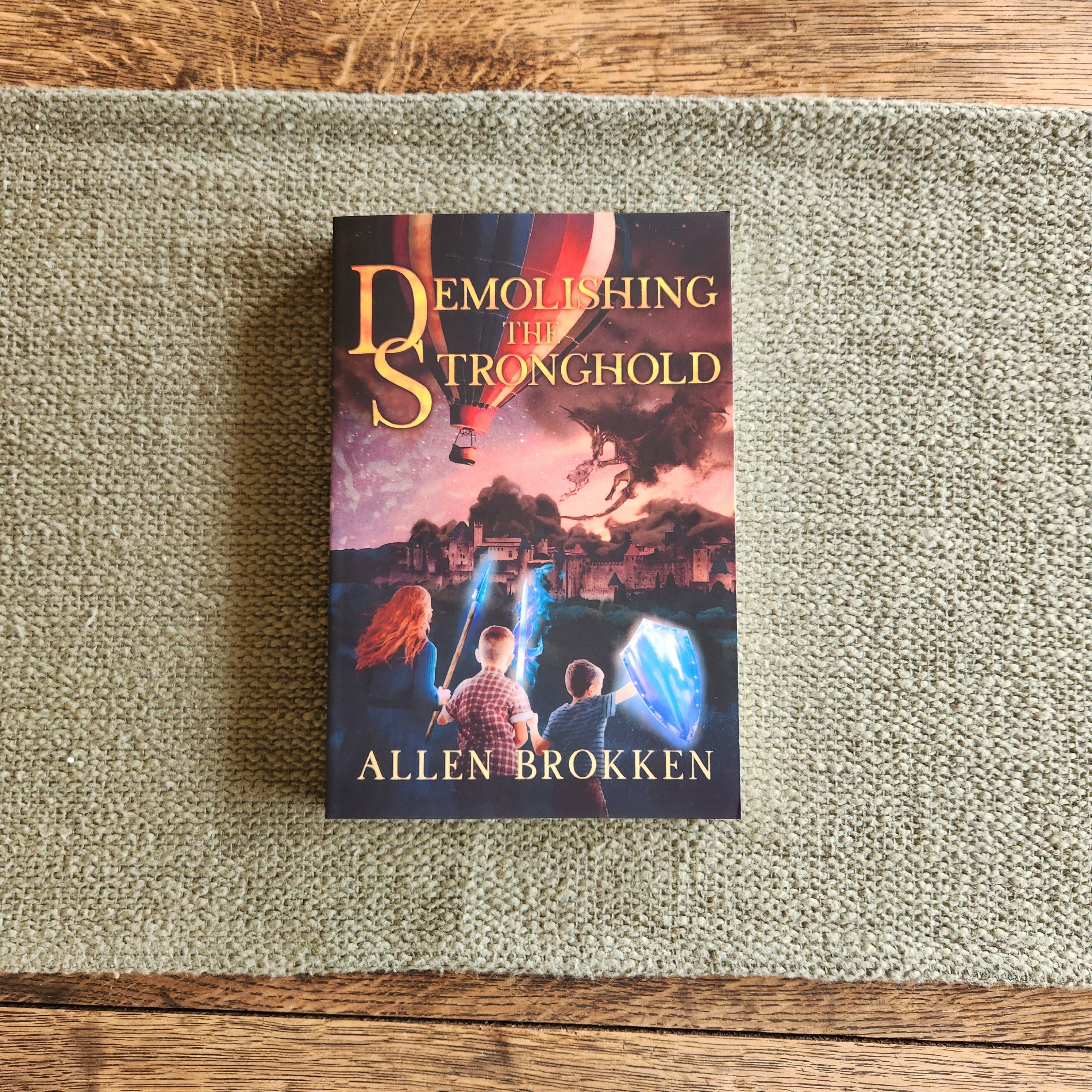 Demolishing the Stronghold (Towers of Light Book 6) - Allen Brokken