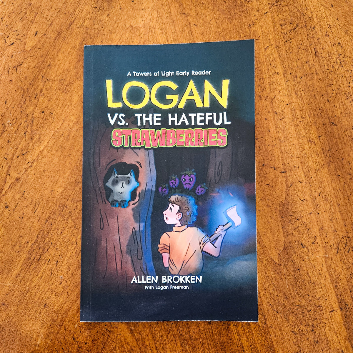 Logan vs. The Hateful Strawberries - Allen Brokken