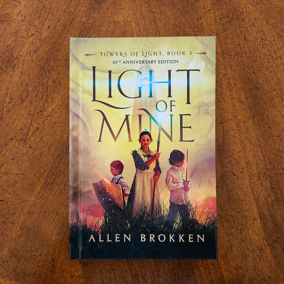 Light of Mine 10th Anniversary (Towers of Light Book 1) - Allen Brokken Hardback