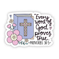 Every word of God proves true sticker