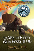 The Ark, the Reed, and the Fire Cloud (Epic Order of the Seven Book 1) - Jenny L. Cote
