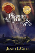 The Prophet, the Shepherd, and the Star (Epic Order of the Seven Book 3) - Jenny L. Cote