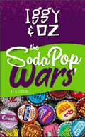 Iggy and Oz and the Soda Pop Wars (Iggy and Oz Book 2) - J.J. Johnson