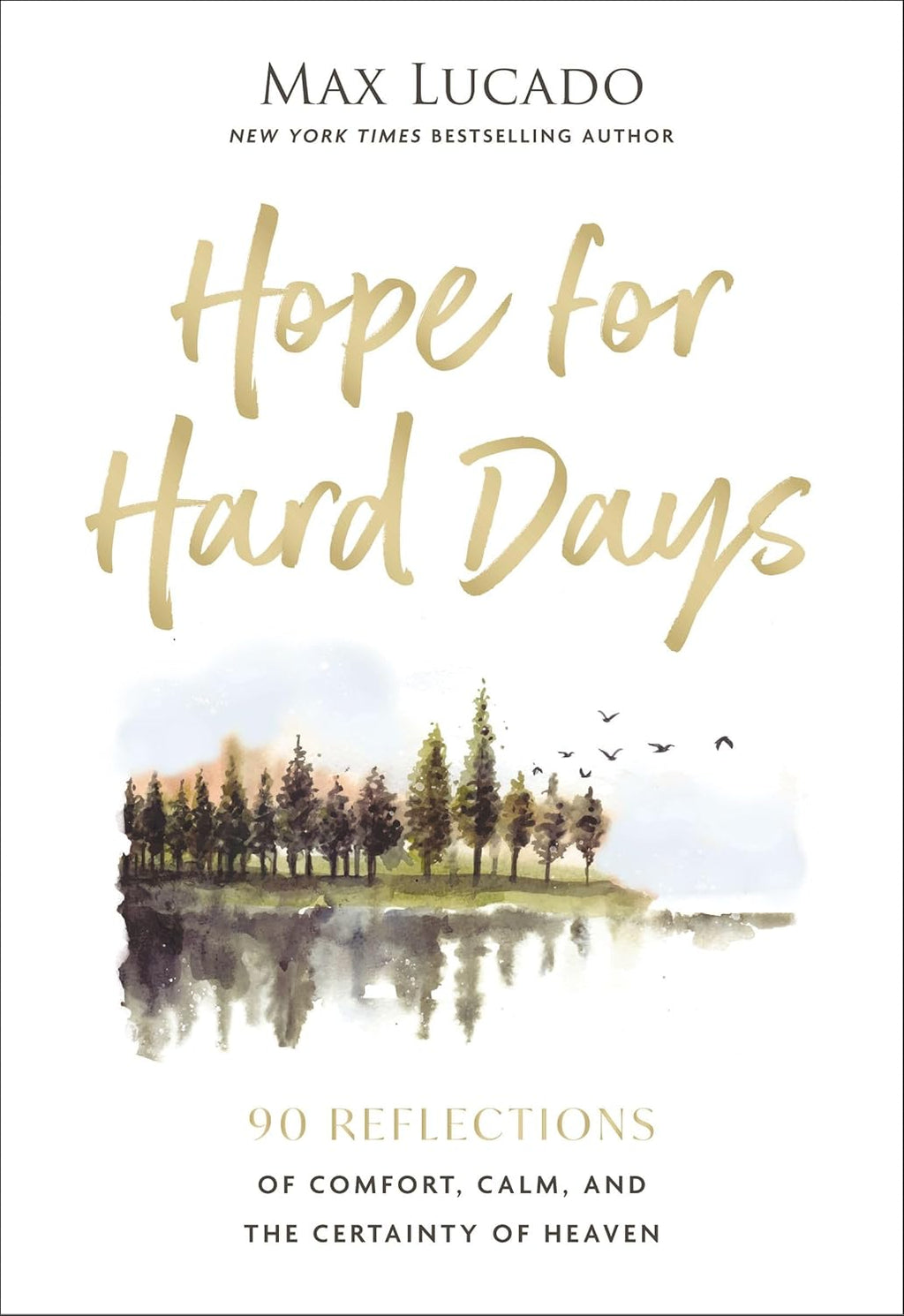 Hope for Hard Days - Max Lucado (Hardcover)