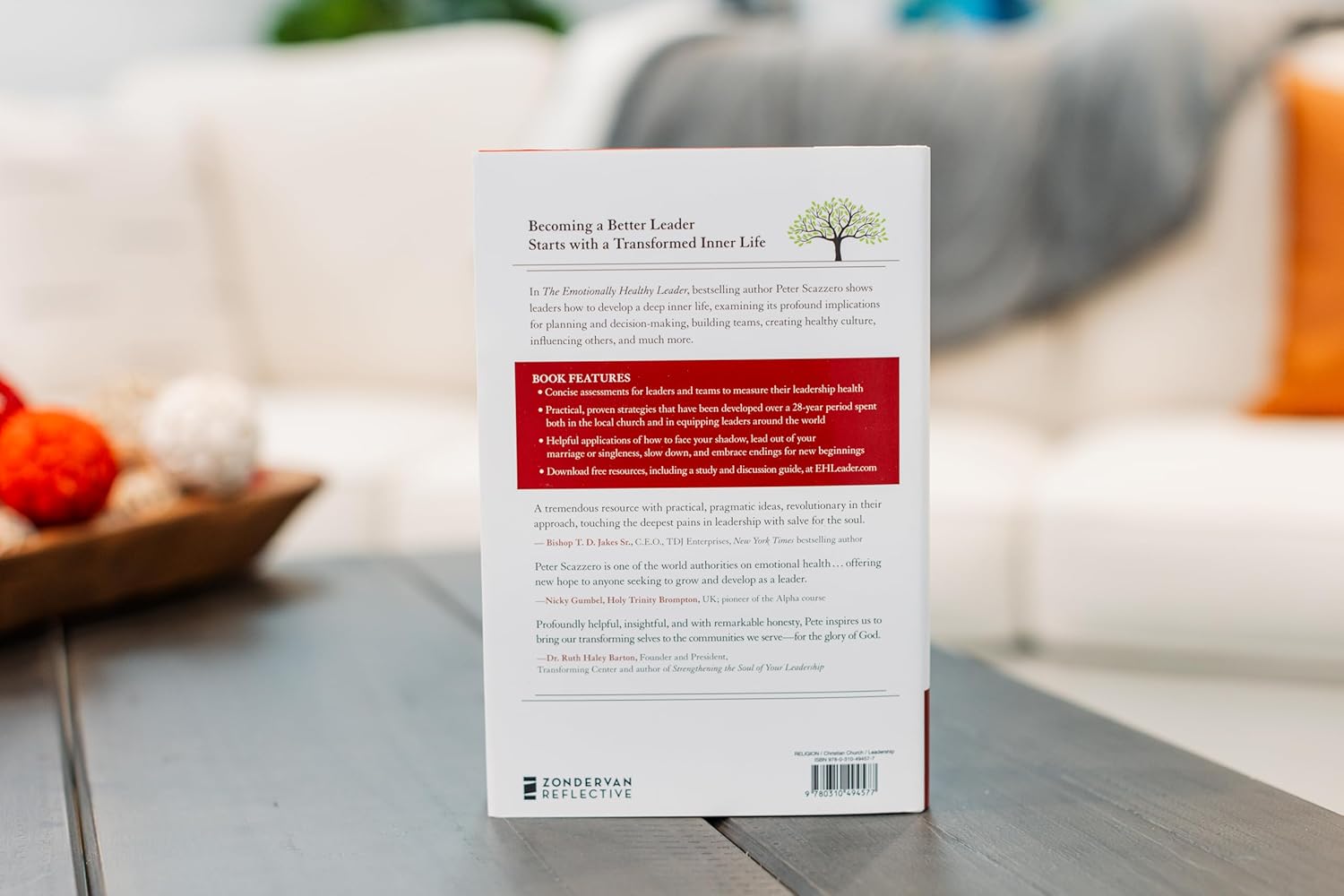 The Emotionally Healthy Leader: How Transforming Your Inner Life Will Deeply Transform Your Church, Team, and the World - Peter Scazzero (Hardcover)
