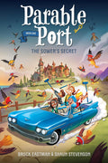 Sower's Secret The Sower's Secret (Parable Port Book 1) - Brock Eastman and Shaun Stevenson
