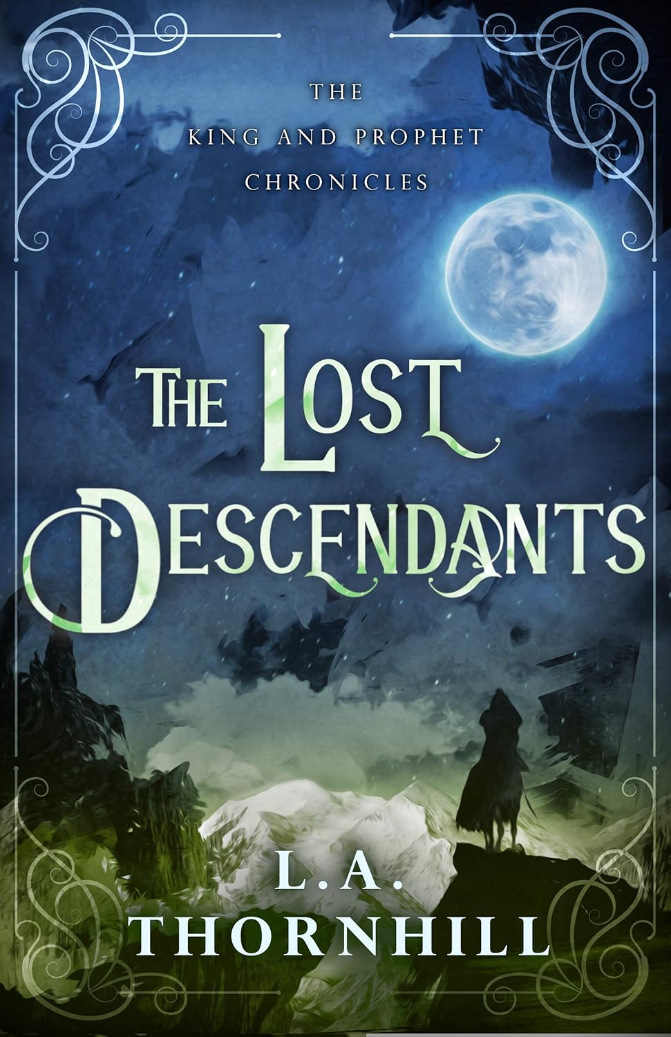 The Lost Descendants (Prophet and King Chronicles) - L.A. Thornhill