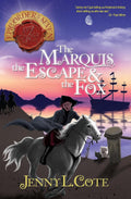 The Marquis, the Escape, and the Fox (Epic Order of the Seven Book 9) - Jenny L. Cote