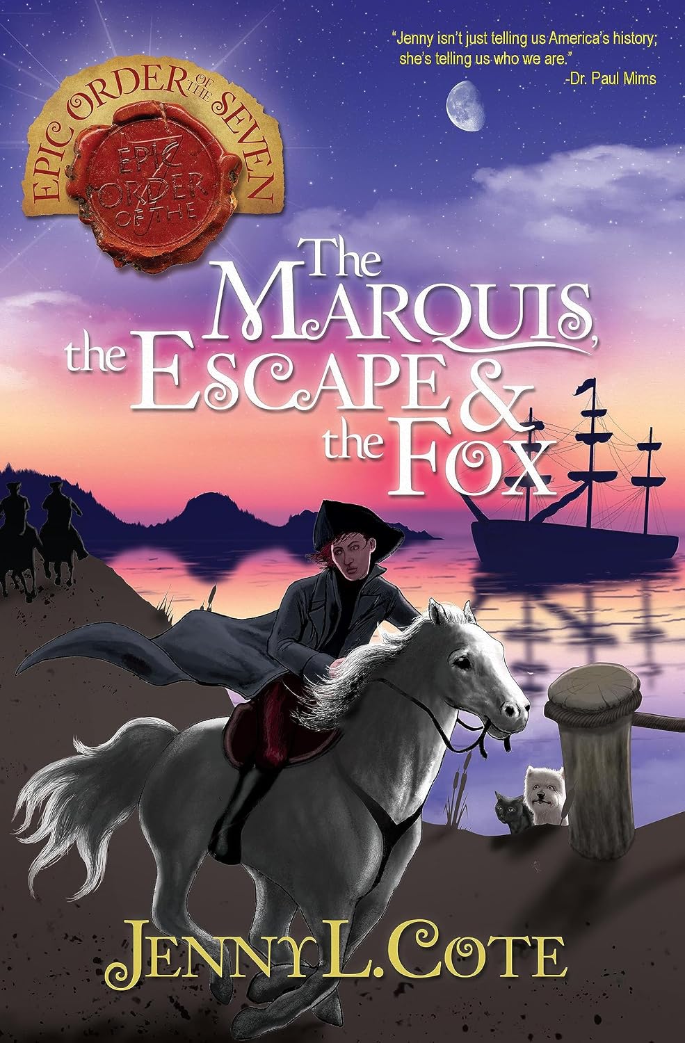 The Marquis, the Escape, and the Fox (Epic Order of the Seven Book 9) - Jenny L. Cote