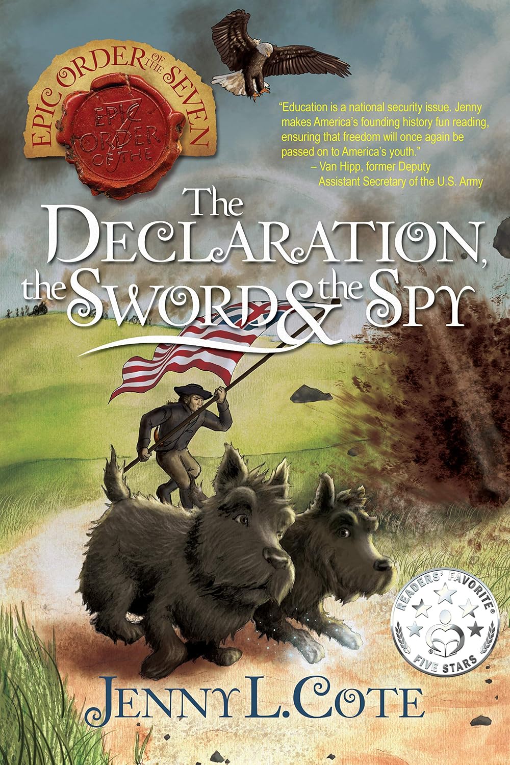 The Declaration, the Sword, and the Spy (Epic Order of the Seven Book 8) - Jenny L. Cote