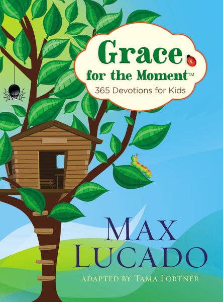 Grace For The Moment: 365 Devotions For Kids (Hardback) - Max Lucado