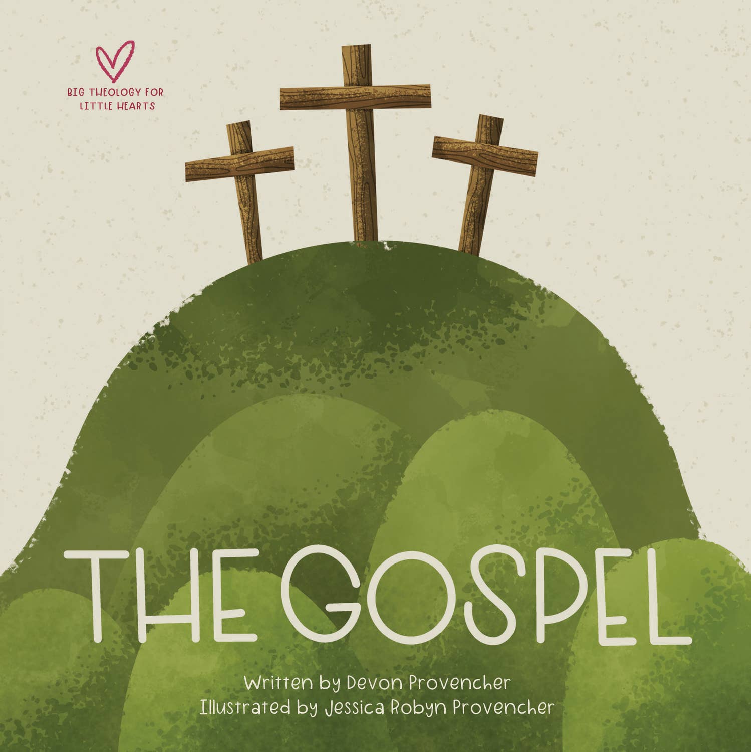 Gospel, The --Big Theology for Little Hearts (Board Book)
