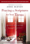 Praying The Scriptures For Your Teens (Paperback) - Jodie Berndt