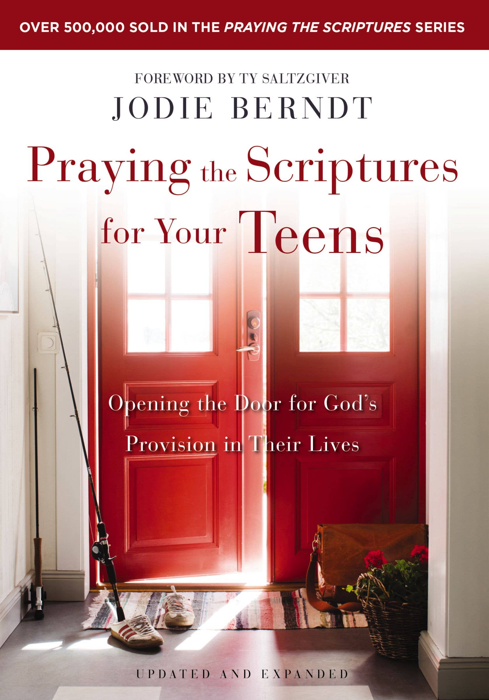 Praying The Scriptures For Your Teens (Paperback) - Jodie Berndt