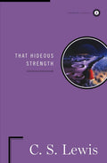 That Hideous Strength (Space Triology Book 3) - C.S.   Lewis
