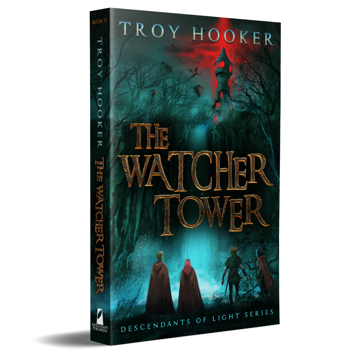 The Watcher Tower (Descendants of Light Book 2) - Troy Hooker